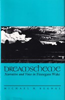 Michael Begnal - Dreamscheme: Narrative and Voice in Finnegans Wake (Irish Studies) - 9780815624264 - KSG0016010