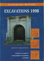 Isabel Bennett - Excavations 1998: Summary accounts of archeological excavations in Ireland - 9781869857356 - KSG0017340