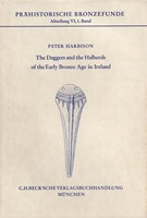 Peter Harbison - The Daggers and the Halberds of the Early Bronze Age in Ireland -  - KSG0017400