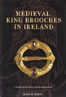 Deevy, Mary B - DEEVY:MEDIEVAL RING BROOCHES IN IRELAND - 9781869857240 - KSG0018045