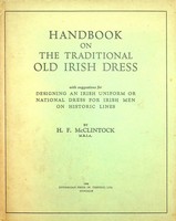 McClintock, H F - Handbook on the Traditional Old Irish Dress with Suggestions for Designing an Irish Uniform or National Dress for Irish Men on Historic Lines -  - KSG0022776
