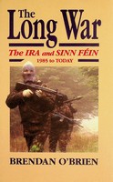 O'Brien, Brendan - Long War: IRA and Sinn Fein 1985 to Today - 9780862783594 - KSG0025210