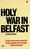 Andrew Boyd - Holy War in Belfast -  - KSG0025469