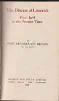 John Archdeacon Begley - The Diocese of Limerick from 1691 to the Present Time -  - KSG0025513