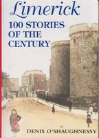 Denis O´shaughnessy - Limerick, 100 stories of the century -  - KSG0025567