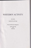 Mccarthy, Andrew; Coyle, Tina - Whiteboy Activity 1821-1842, Limerick City & County; data research and catalogued by Andrew McCarthy and Tina Coyle -  - KSG0025575