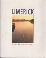 Limerick Chamber Of Commerce - Limerick: Images of a Changed City - 9780953835409 - KSG0025634