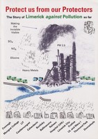  - Protect us from our Protectors, The Story of Limerick against Pollution so far -  - KSG0025635