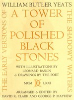 W. B. Yeats - Tower of Polished Black Stones: Early Versions of 
