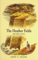 John F Deane - The Heather Fields: and Other Stories - 9780856408007 - KSG0026925