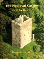 David Sweetman - The Medieval Castles of Ireland - 9781898256755 - KSG0028751