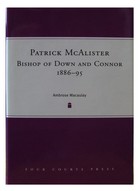 Ambrose Macaulay - Patrick McAlister Bishop of Down and Connor 1886-1895 - 9781851829972 - KST0006042
