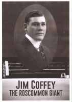 [Jim Coffey Commemorative Committee] - Jim Coffey The Roscommon Giant -  - KTG0020503