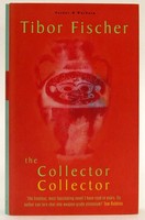 Tibor Fischer - The Collector Collector - 9780436204364 - KTJ0050193