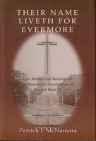 Patrick J. Mcnamara - Their Name Liveth for Evermore: The Memorial Record of the Limerick Casualties of World War II - 9780955438608 - KTJ8038427
