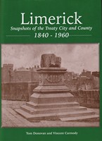 Tom Donovan And Vincent Carmody - Limerick: Snapshots of the Treaty City and County: 1840-1960 -  - KTJ8038557