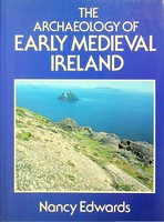Nancy Edwards - The Archaeology of Early Mediaeval Ireland - 9780713453676 - KTJ8038828