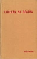 Seán Ó Tuama - Faoilean Na Beatha -  - KTK0001629