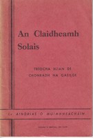 Aindrias Ó Muimhneacháin - An Claidheamh Solais. Triocha blian de Chonradh na Gaeilge -  - KTK0001951