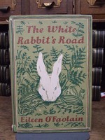 Eileen O'Faolain, Illustrated by Phoebe Llewellyn Smith - The White Rabbit's Road -  - KTK0094323