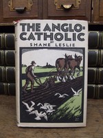 Shane Leslie - The Anglo Catholic, A Sequel to 