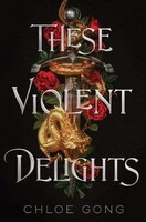 Chloe Gong - These Violent Delights: The New York Times bestseller and first instalment of the These Violent Delights series - 9781529344530 - V9781529344530